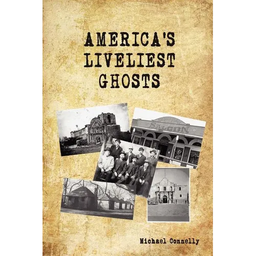America's Liveliest Ghosts - Paperback