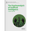 The Psychoanalysis of Artificial Intelligence - Paperback