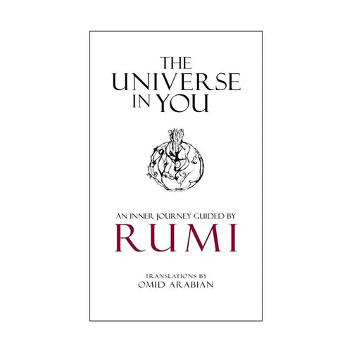 The Universe in You: An Inner Journey Guided by Rumi - Paperback