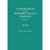 Compendium of Early Mohawk Valley [New York] Families. in Two Volumes. Volume 2 - Families Nash to Zutphin; Cross-Index; Appendices; References - Paperback