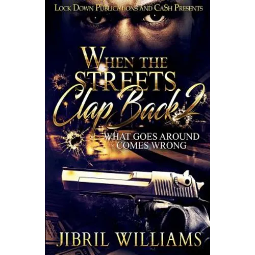 When the Streets Clap Back 2: What Goes Around Comes Wrong - Paperback