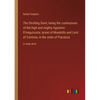 The Strolling Saint; being the confessions of the high and mighty Agostino D'Anguissola, tyrant of Mondolfo and Lord of Carmina, in the state of Piace - Paperback