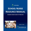 SCHOOL NURSE RESOURCE MANUAL Tenth EDition: Evidenced Based Guide to Practice - Paperback