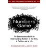 The Numbers Game: The Commonsense Guide to Understanding Numbers in the News, in Politics, and in Life - Paperback