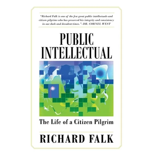 Public Intellectual: The Life of a Citizen Pilgrim - Paperback