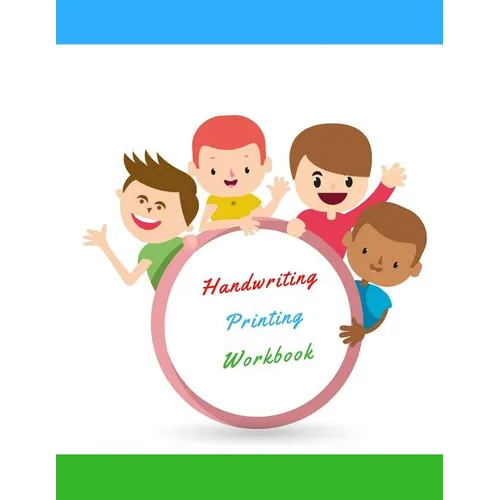 Handwriting Printing Workbook: Childrens Handwriting paper with Lots and Lots of Letter Tracing Practice it's so much fun, that they won't know they' - Paperback