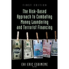 The Risk-Based Approach to Combating Money Laundering and Terrorist Financing - Paperback