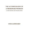 The Autobiography of a Meskwaki Woman: A New Edition and Translation: - Paperback