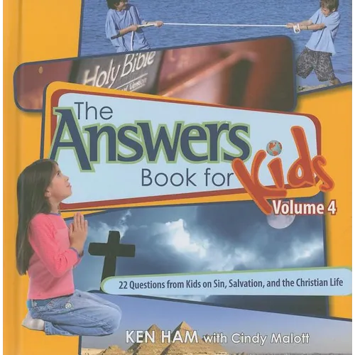 Answers Book for Kids Volume 4: 22 Questions from Kids on Sin, Salvation, and the Christian Life - Hardcover