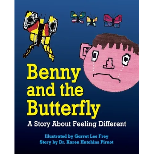 Benny and the Butterfly: A Story About Feeling Different - Paperback