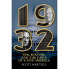 1932: Fdr, Hoover and the Dawn of a New America - Hardcover