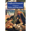 The History of Merlin and King Arthur: The Earliest Version of the Arthurian Legend - Paperback
