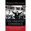 The Greatest Comeback: How Richard Nixon Rose from Defeat to Create the New Majority - Paperback