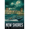 New Shores: The Eden Chronicles - Book Three - Paperback