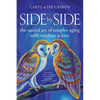 Side by Side: The Sacred Art of Couples Aging with Wisdom & Love - Paperback