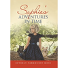 Sophie's Adventures in Time - Hardcover