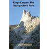 Kings Canyon: The Backpacker's Park - Paperback