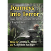 Journeys into Terror: Essays from the Cinematic Intersection of Travel and Horror - Paperback