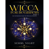 Wicca For Beginners: Part 1, An Introduction to Wiccan Beliefs - Paperback