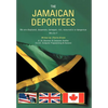 The Jamaican Deportees: (We Are Displaced, Desperate, Damaged, Rich, Resourceful or Dangerous). Who Am I? - Hardcover
