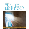 Who Turned the Light On? - Paperback