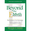 Beyond The E-Myth: The Evolution of an Enterprise: From a Company of One to a Company of 1,000! - Hardcover