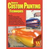 Advanced Custom Painting Techniques - Hardcover