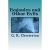 Eugenics and Other Evils - Paperback