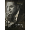 Essential Evangelicalism: The Enduring Influence of Carl F. H. Henry - Paperback