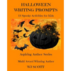 Halloween Writing Prompts: 13 Spooky Activities for Kids - Paperback