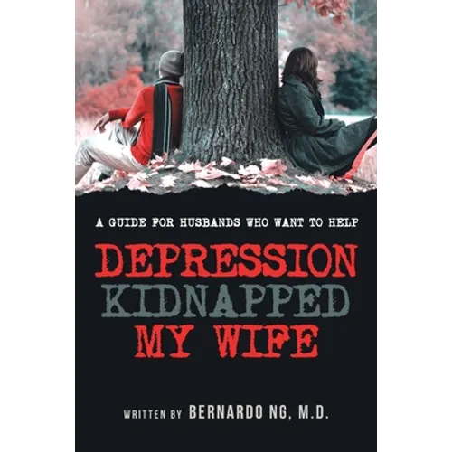 Depression Kidnapped My Wife - Paperback
