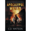 Apocalypse Weird: Eight Tales of Post-Apocalyptic Survival - Paperback