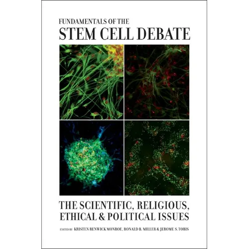 Fundamentals of the Stem Cell Debate: The Scientific, Religious, Ethical, and Political Issues - Paperback