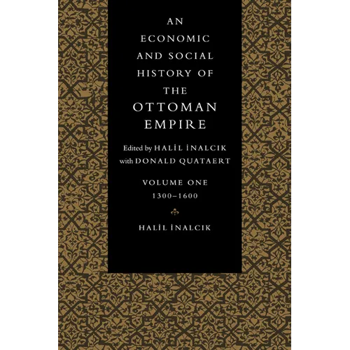 An Economic and Social History of the Ottoman Empire - Paperback