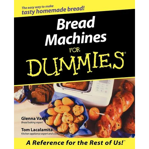 Bread Machines for Dummies - Paperback
