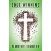 SOUL WINNING ...The ultimate call and challenge of the Church - Paperback