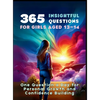 365 Insightful Questions for Girls Aged 13-14: One Question a Day for Personal Growth and Confidence Building - Hardcover