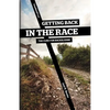 Getting Back in the Race: The Cure for Backsliding - Paperback