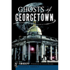 Ghosts of Georgetown - Paperback