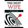 The Next Wife: A New Life - Paperback