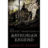 The Secret Tradition in Arthurian Legend - Paperback