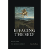 Effacing the Self: Mysticism and the Modern Subject - Paperback