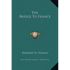 The Bridge To France - Hardcover