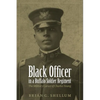 Black Officer in a Buffalo Soldier Regiment: The Military Career of Charles Young - Paperback