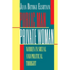 Public Man, Private Woman: Women in Social and Political Thought - Second Edition - Paperback