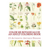 Color Me Botanicals III: An Adult Coloring Book - Paperback