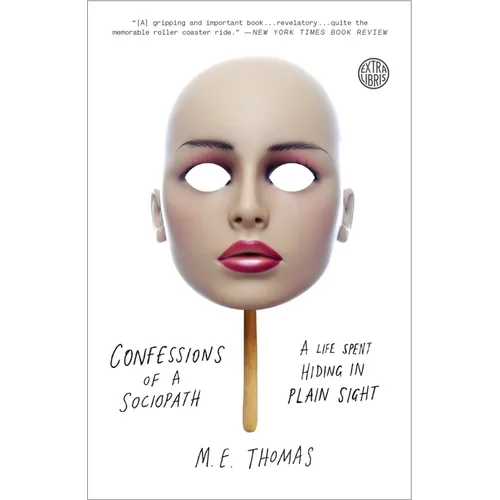 Confessions of a Sociopath: A Life Spent Hiding in Plain Sight - Paperback