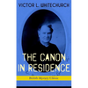 THE CANON IN RESIDENCE (British Mystery Classic): Identity Theft Thriller - Paperback