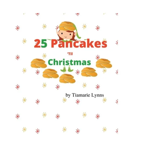 25 Pancakes 'Til Christmas - Paperback