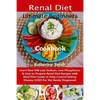 Ultimate Beginners Renal Diet Cookbook: Learn New 600 Low Sodium, Low Phosphorus & Easy to Prepare Renal Diet Recipes with Meal Plan Guide to Help Con - Paperback
